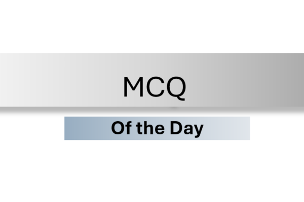 MCQ of the Day
